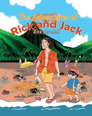 The Adventures of Rick and Jack by Randall, Rick