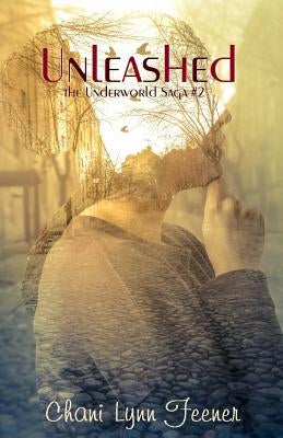 Unleashed by Feener, Chani Lynn