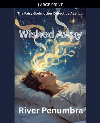 Wished Away by Penumbra, River