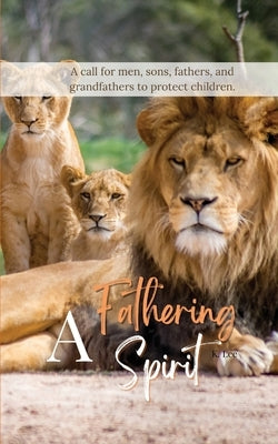 A Fathering Spirit by Lee, K.