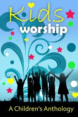 Kids Worship by Jones, Crystal A.
