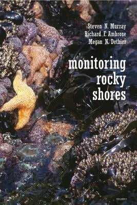 Monitoring Rocky Shores by Murray, Steven N.