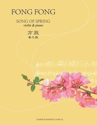 Song of Spring by Fong Fong