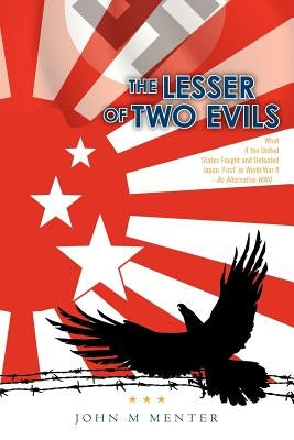 The Lesser of Two Evils by Menter, John M.