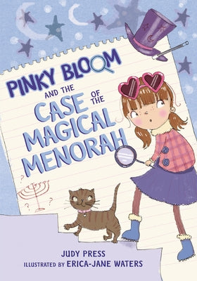 Pinky Bloom and the Case of the Magical Menorah by Press, Judy