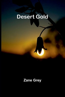Desert Gold by Grey, Zane
