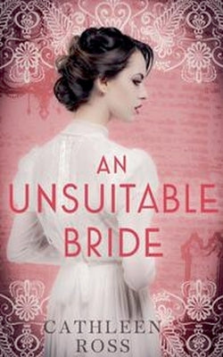 An Unsuitable Bride by Ross, Cathleen