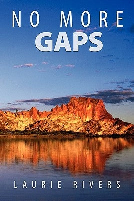 No More Gaps: Combining Health, Development & Environment Strategies to Eradicate Disadvantage in the Northern Territory of Australi by Rivers, Laurie