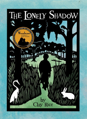 The Lonely Shadow by Rice, Clay