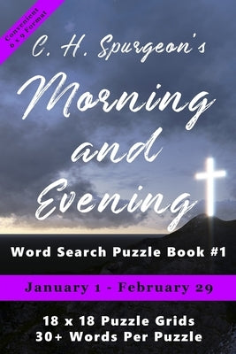 C.H. Spurgeon's Morning and Evening Word Search Puzzle Book #1 (6 x 9): January 1st to February 29th by Di Armani, Christopher