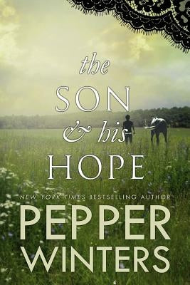 The Son & His Hope by Winters, Pepper
