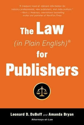 The Law (in Plain English) for Publishers by DuBoff, Leonard D.