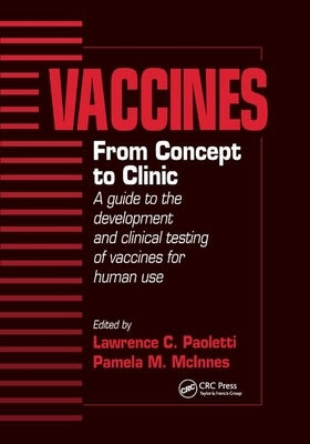Vaccines: From Concept to Clinic: A Guide to the Development and Clinical Testing of Vaccines for Human Use by Paoletti, Lawrence C.
