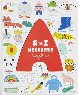 A to Z Menagerie: (Abc Baby Book, Sensory Alphabet Board Book for Babies and Toddlers, Interactive Book for Babies) by Ultman, Suzy