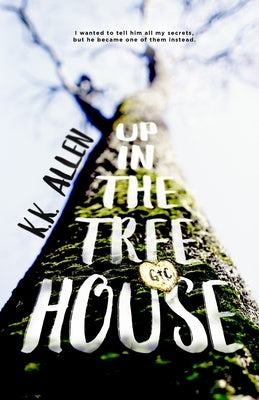 Up in the Treehouse: Alternative Cover by Allen, K. K.