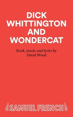 Dick Whittington and Wondercat by Wood, David Of Cardiovascular