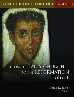 A People's History Christianity, Vol 2 (Student) by Janz, Denis R.