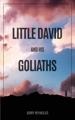 Little David and Goliaths by Reynolds, Jerry
