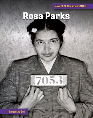 Rosa Parks: The Making of a Myth by Bell, Samantha
