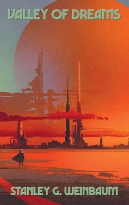 Valley of Dreams by Weinbaum, Stanley G.