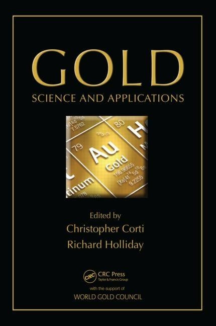 Gold: Science and Applications by Corti, Christopher