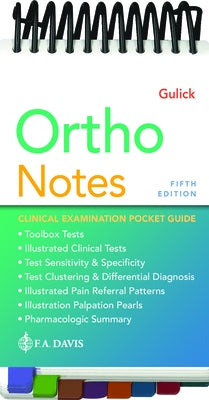Ortho Notes: Clinical Examination Pocket Guide by Gulick, Dawn T.