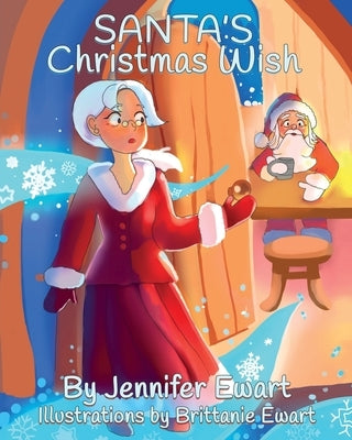 Santa's Christmas Wish by Ewart, Jennifer