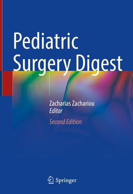 Pediatric Surgery Digest by Zachariou, Zacharias