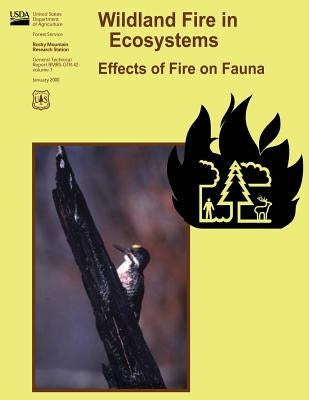 Wildland Fire in Ecosystems: Effects of Fire on Fauna by Huff, Mark H.
