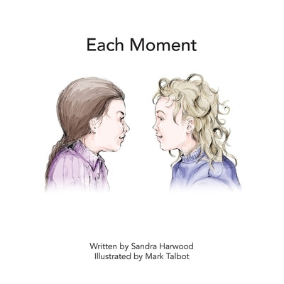Each Moment by Harwood, Sandra