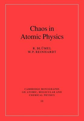 Chaos in Atomic Physics by Blümel, R.