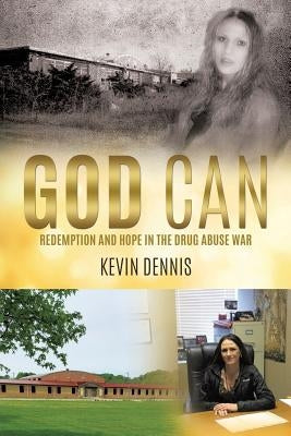 God Can by Dennis, Kevin