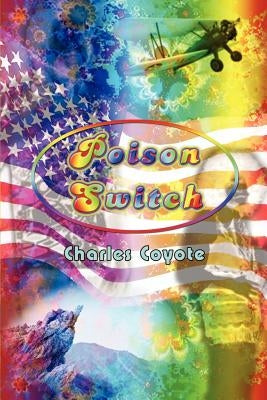 Poison Switch by Coyote, Charles
