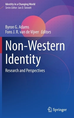 Non-Western Identity: Research and Perspectives by Adams, Byron G.
