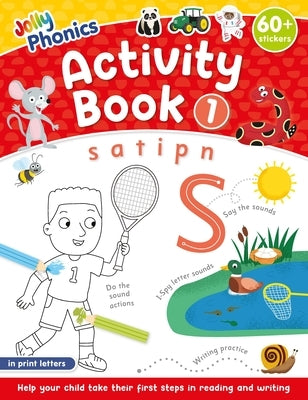 Jolly Phonics Activity Book 1: In Print Letters (American English Edition) by Wernham, Sara