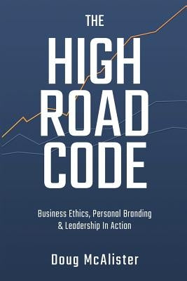 The High Road Code by McAlister, Doug