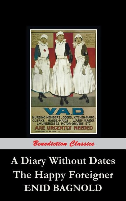 A Diary Without Dates, and The Happy Foreigner by Bagnold, Enid
