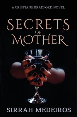 Secrets of Mother by Medeiros, Sirrah