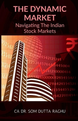The Dynamic Market by , Ca