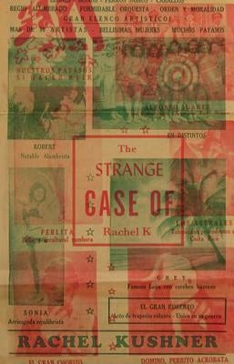 The Strange Case of Rachel K by Kushner, Rachel