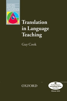 Translation in Language Teaching by Cook, Guy