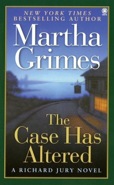 The Case Has Altered: A Richard Jury Novel by Grimes, Martha
