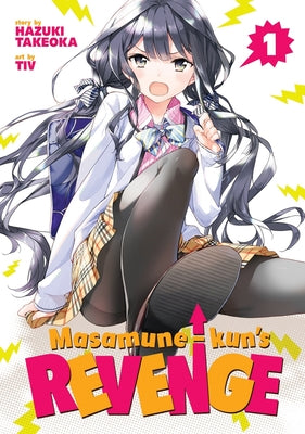 Masamune-Kun's Revenge, Volume 1 by Hazuki, Takeoka