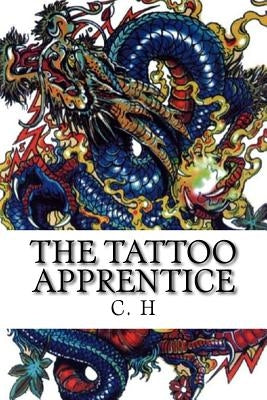 The tattoo apprentice: Color and Shading by H, C. G.
