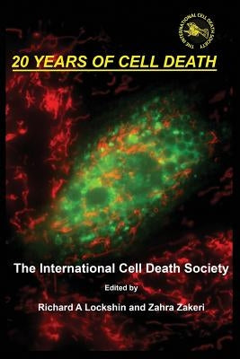 20 Years of Cell Death by Lockshin, Richard Ansel