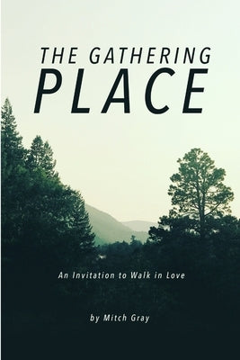 The Gathering Place by Gray, Mitch