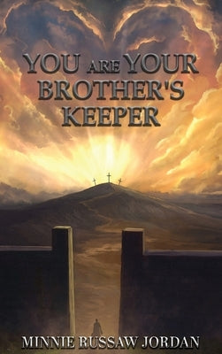You Are Your Brother's Keeper by Jordan, Minnie Russaw