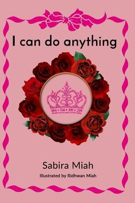 I Can Do Anything by Miah, Sabira
