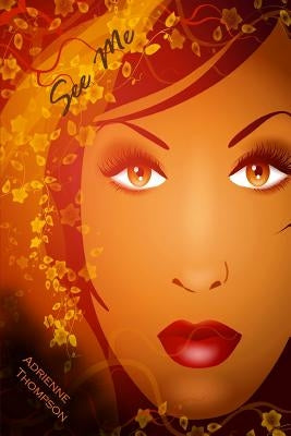 See Me by Mooney, Alyndria