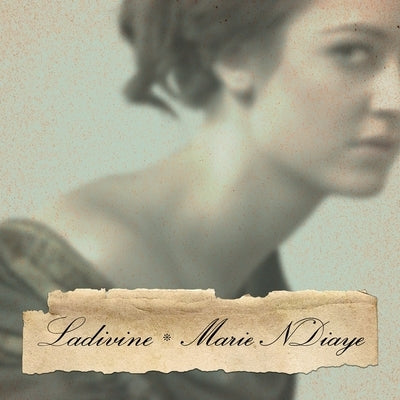 Ladivine by Ndiaye, Marie